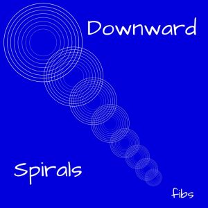 Downwarcd Spirals fibs 
