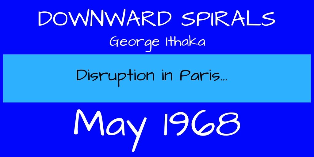 May 1968 Downward Spirals 