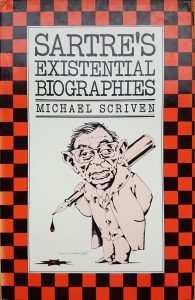 Michael Scriven Sartre'[s Existential Biographies