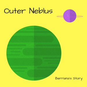 Berriana's Story Outer Neblus Solitanu's Blog