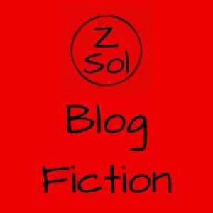 Blog Fiction ZSol