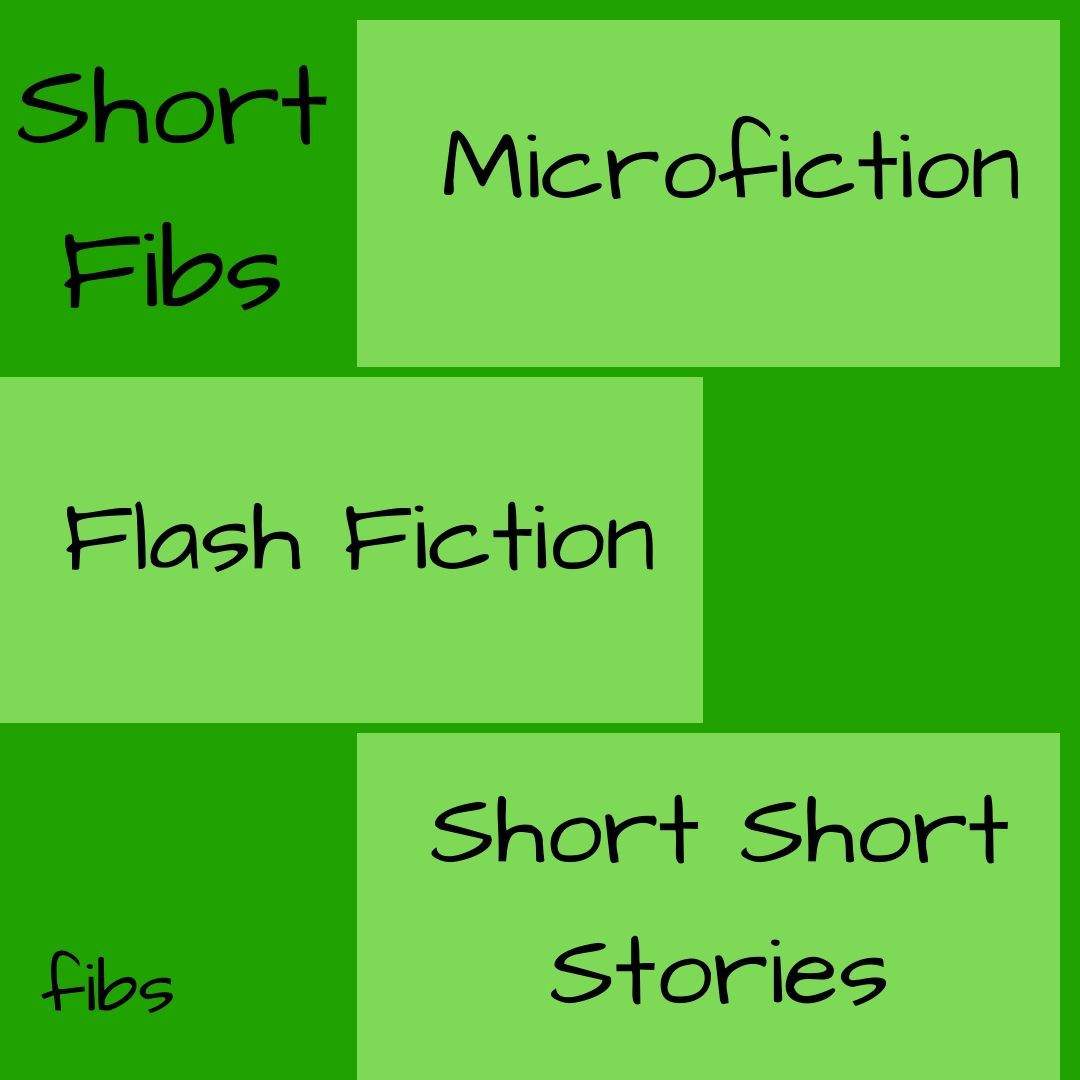 Short Fibs Microfiction Flash Fiction Short Short Stories