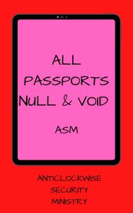 Passports and Visas Null & Void